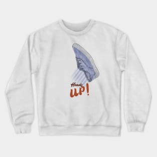 HEADS UP! Crewneck Sweatshirt